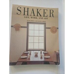 Shaker: Life, Work, and Art, Larking, David
